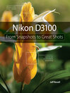 Nikon D3100 (eBook): From Snapshots to Great Shots